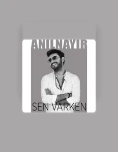 Listen to Anıl Nayır, watch music videos, read bio, see tour dates & more!