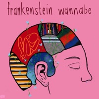 Frankenstein Wannabe - Single - Frances Forever