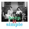 Keep it simple