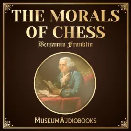 The Morals of Chess (Unabridged)