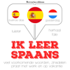 Ik leer Spaans: Luister. Herhaal. Spreek. - J. M. Gardner