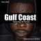 Gulf Coast (feat. 3d Na'tee) - Trey Libra lyrics