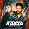 Kabza (feat. Gurlej Akhtar) [DJ A-Vee Remix] - Dilpreet Dhillon