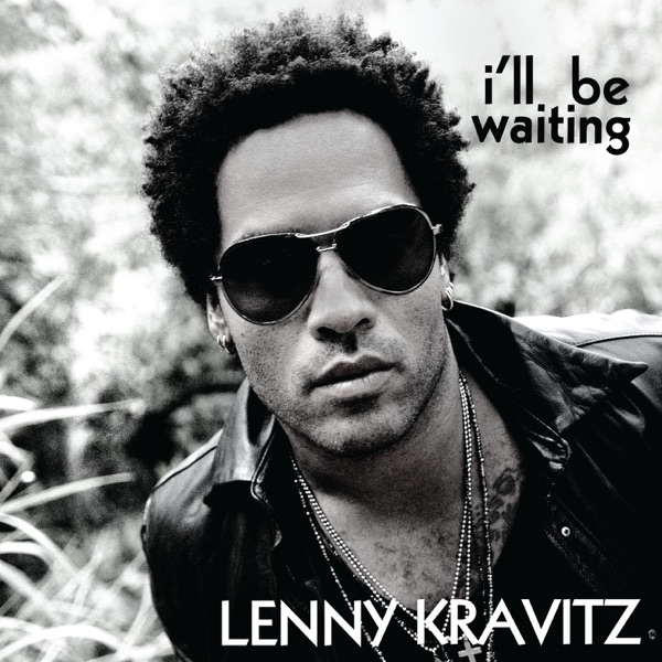 I'll Be Waiting / Again - Single - Lenny Kravitz