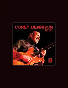 Listen to Corey Dennison, watch music videos, read bio, see tour dates & more!