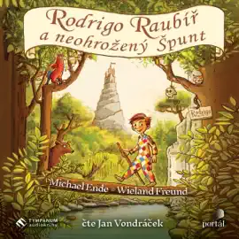 Rodrigo Raubíř a neohrožený špunt