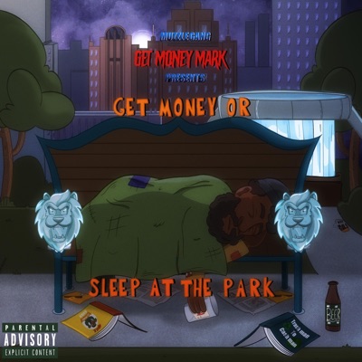 Get Money or Sleep at the Park