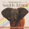 Welcome to South Africa (a Rainbow of South African Songs) - Various Artists