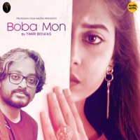 Boba Mon - Single - Timir Biswas