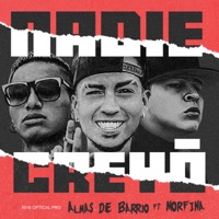 Nadie Creyó (feat. Morfina) - Single - Almas de Barrio