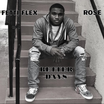 Better Days (feat. Rose) - Single