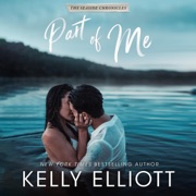Part of Me: The Seaside Chronicles, Book 2 (Unabridged) - Kelly Elliott