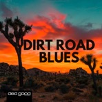 Dirt Road Blues - EP