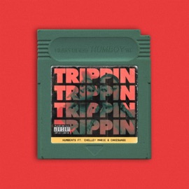 Trippin' (feat. Chelley Marie & Cakeswagg) Humbeats