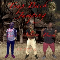Trap Back Jumping - Single - Lil Eazy, Millyonn & Usaf-Ali