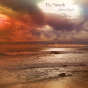 The Proverb - Filtered Light