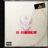 6 Under (feat. Ddpresents) - Single