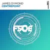 James Dymond - Centrepoint (Extended Mix)