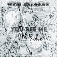 You See Me - Single - YM Rolee