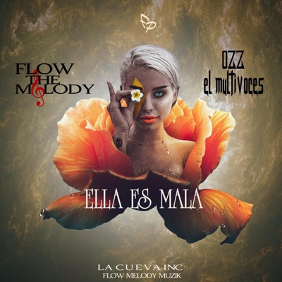 Ella Es Mala (feat. Ozz el MultiVoces) - Single