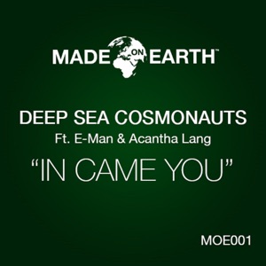 In Came You (feat. E-Man & Acantha Lang) [Dsc Dub]