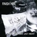 I Can't Remember Last Night