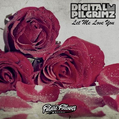 Let Me Love You - EP