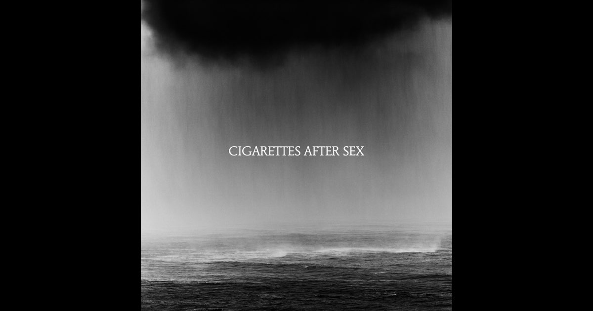 Cry - Cigarettes After Sex