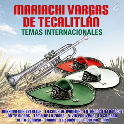 Temas Internacionales - Mariachi Vargas de Tecalitlán Temas Internacionales - Mariachi Vargas de Tecalitlán