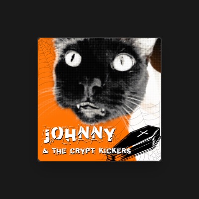 Listen to Johnny & the Crypt Kickers, watch music videos, read bio, see tour dates & more!