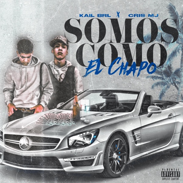 Somos Como el Chapo (Con Kail BRL)