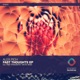 Fast Thoughts Single