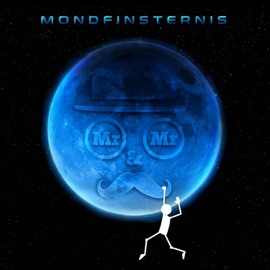 Mondfinsternis Mr. & Mr.