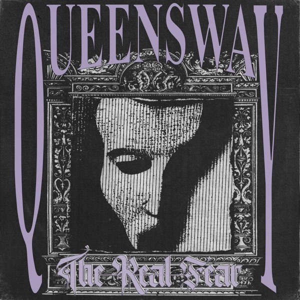 Queensway - The Real Fear [EP] (2019)