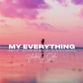 My Everything by Victor J Sefo