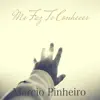Marcio Pinheiro - Me Faz Te Conhecer