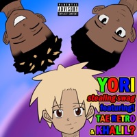 Stealing Swag (feat. Tae Retro & Khalil?) - Single - Yori