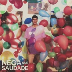Nega Que Saudade - Single