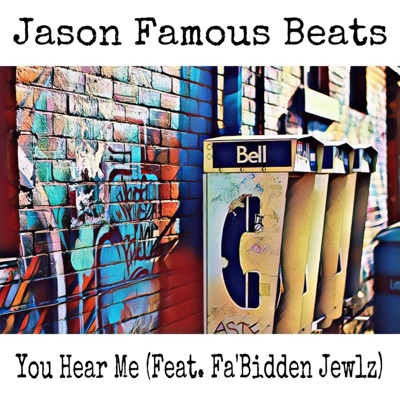 You Hear Me (feat. Fa'bidden Jewlz) - Single