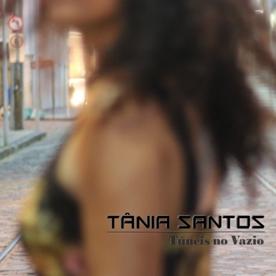 Tânia Santos - Túneis no Vazio