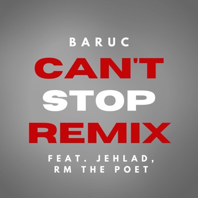 Can't Stop (feat. Jehlad & Rmthepoet) [Remix] - Single