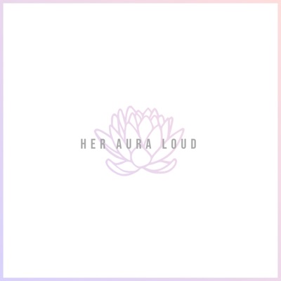 Her Aura Loud. - Single