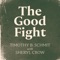 The Good Fight (feat. Sheryl Crow) - Timothy B. Schmit lyrics