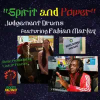 Spirit and Power (feat. Fabian Marley) — Judgement Drums