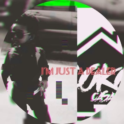 I'm Just a Dealer - Single