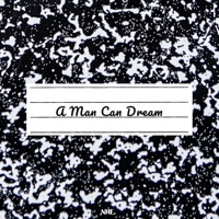 A Man Can Dream - Single - W\LTER & Rossii