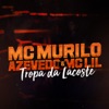 Tropa da Lacoste (feat. MC Lil) - Single