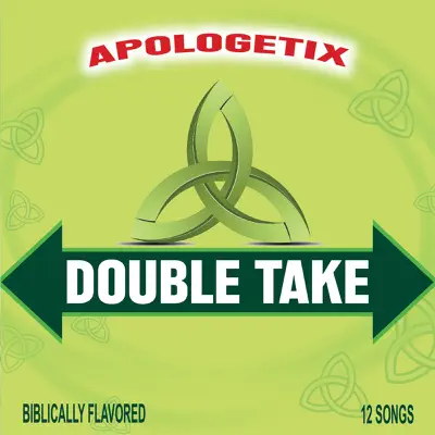 Double Take - Apologetix
