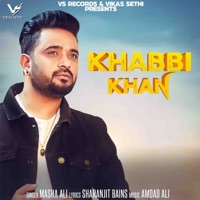 Khabbi Khan - Single - Masha Ali