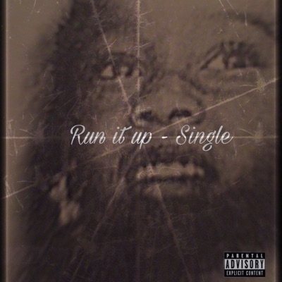 Run It Up - Single